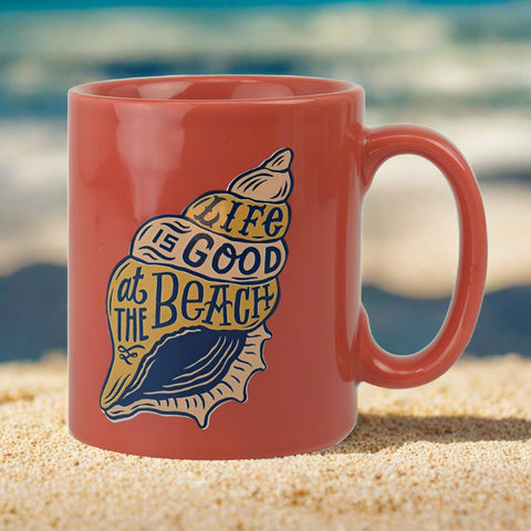Life Is Good At The Beach Ceramic Beverage Mug