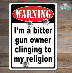 warning bitter gun owner sign