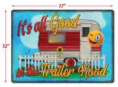 its all good in the trailer hood tin sign