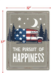 The Pursuit of Happiness Tin Sign