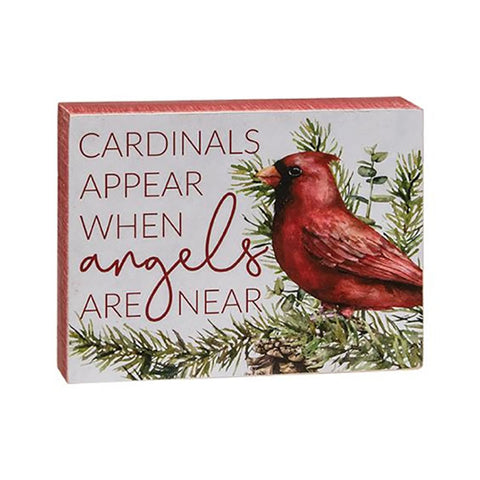 Cardinals Appear When Angels Are Near Box Sign