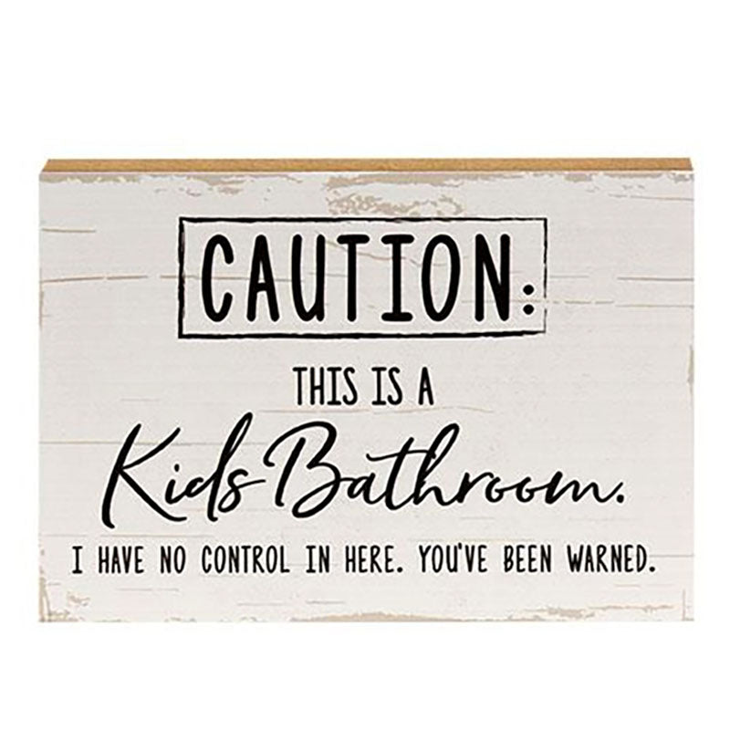 caution this is a kids bathroom sign