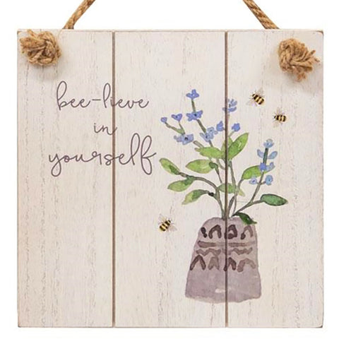 Bee-lieve In Yourself Shiplap Sign