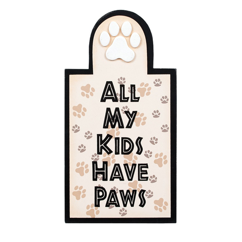 All My Kids Have Paws Plaque