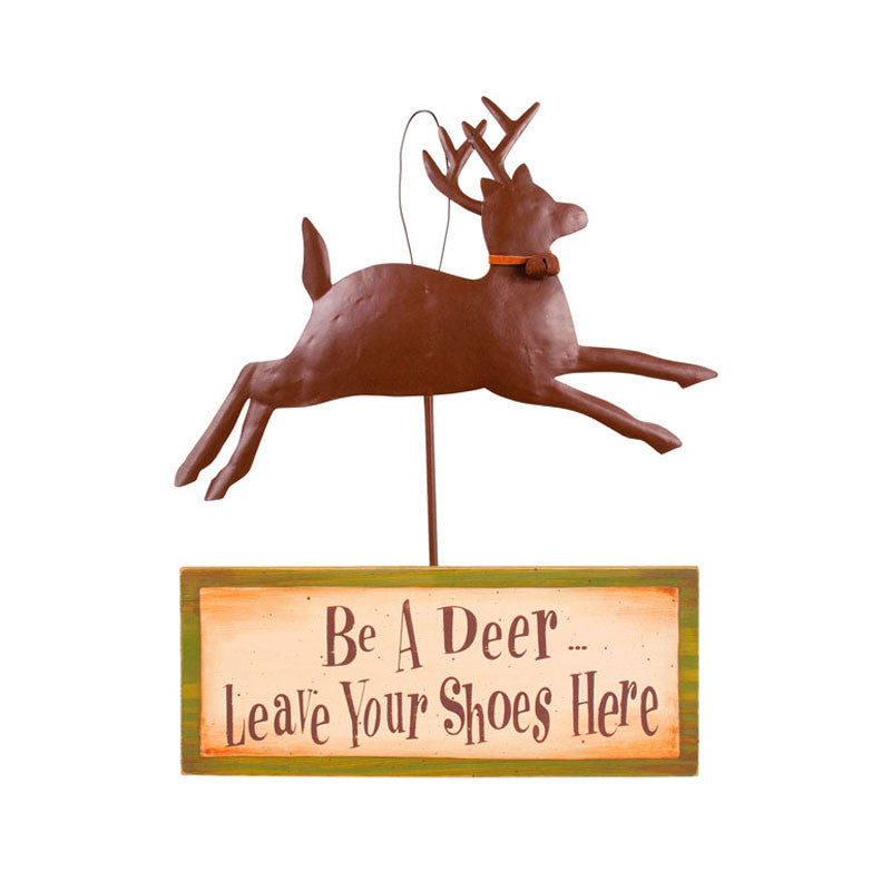 be a deer leave your shoes sign