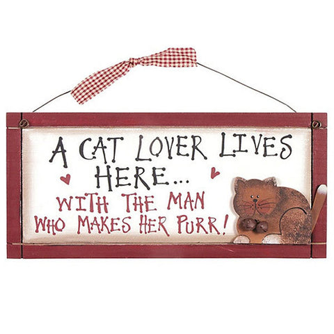 A Cat Lover Lives Here With The Man That Makes Her Purr Plaque