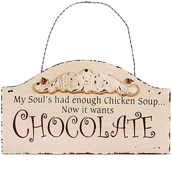 chocoholics chocolate lovers signs chicken soup for the soul