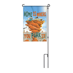 home is where you park it garden flag with pole
