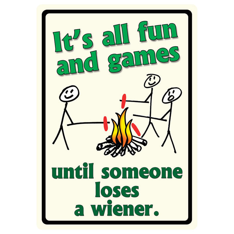 it's all fun and games tin sign