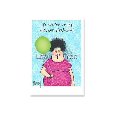 Leanin' Tree Weren't You Old Enough Last Year Birthday Card