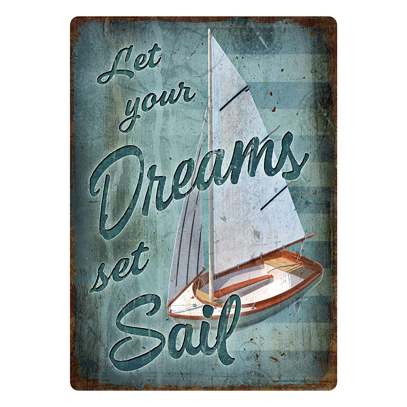 let your dreams set sail tin sign