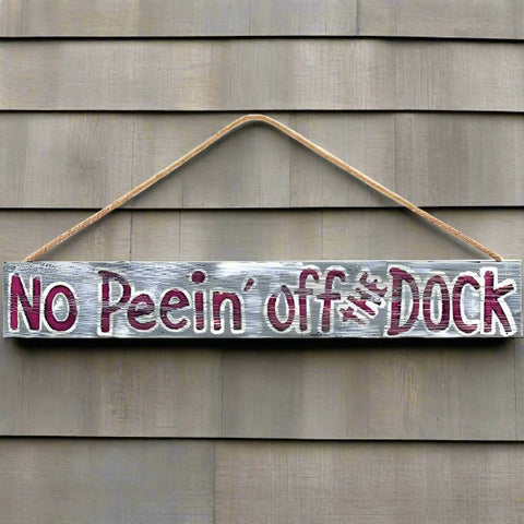 No Peein' Off The Dock Sign