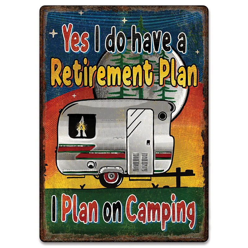 retirement plan tin camping sign